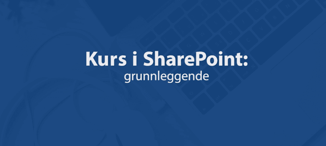 SharePoint for bedrifter